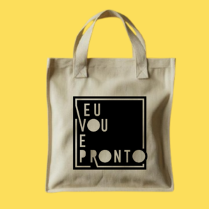 Ecobag Eu Vou E Pronto